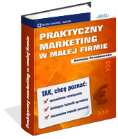 Praktyczny Marketing w Małej Firmie