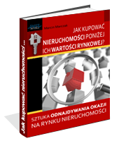 Jak kupować nieruchomości poniżej ich wartości rynkowej
